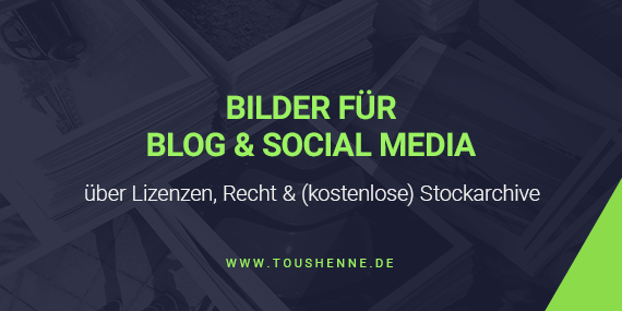 Bilder für Blog & Social Media aus Stockarchiven