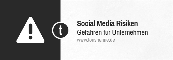 Social Media Risiken - Potenzielle Gefahren für Unternehmen